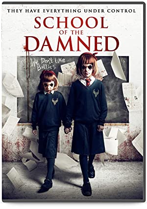 School of the Damned (2019) starring Michael Geary on DVD